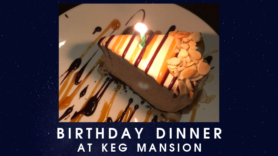 トロントでお誕生日祝い！「KEG MANSION」でステーキを堪能